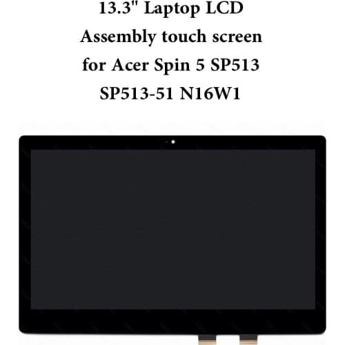 A+++ 13.3" Laptop LCD Matrix Assembly with Touch for Acer Spin 5 SP513 SP513-51 N16W1 LM133LF1L02 LM133LF1L01 EDP 30 Pins 1080P