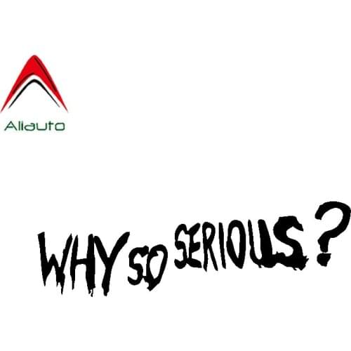 Aliauto Personality Words Car Sticker Why So Serious ? Automobiles & Motorcycles Decoration Cool Vinyl Decal Waterproof,17cm*5cm