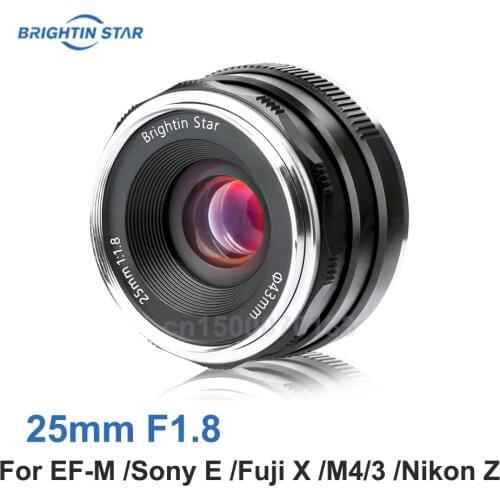 Brightin Star 25mm F1.8 Prime Lens Manual Focus Mirrorless Cameras Len for Canon EF-M Sony E Fuji X M4/3 Nikon Z Mount Camera