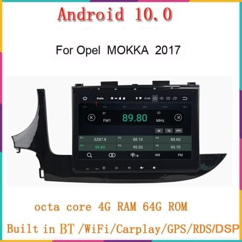 9inch octa core android 10.0 car dvd player for opel mokka 2017 with DDR3 PX5 4G RAN 64G ROM gps audio stereo radio wifi