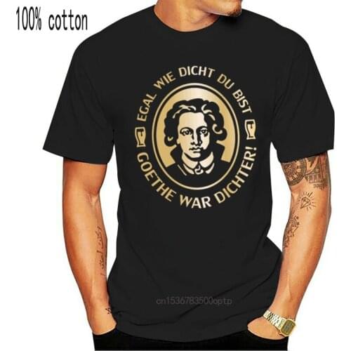 Egal Wie Dicht Du Bist, Goethe War Dichter | Fun | SprUche | S-XXL T-Shirt Fashion T-Shirts Slim Fit O-Neck Top Tee
