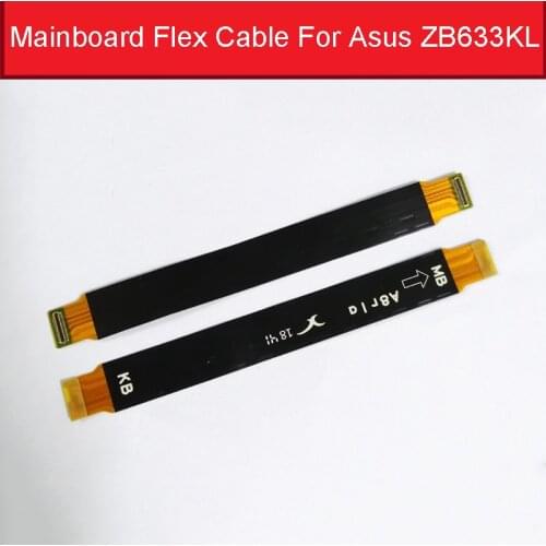 Motherboard Main Board LCD Flex Cable For Asus ZenFone Max M2 ZB633KL FPC MainBoard Flex Ribbon Cable Replacement Repair Parts