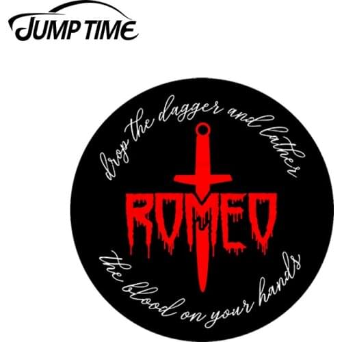 JumpTime 13 x 13cm Drop the Dagger and Lather the Blood on your Hands Romeo Car Decal Bumper Window Vinyl Car Sticker Waterproof
