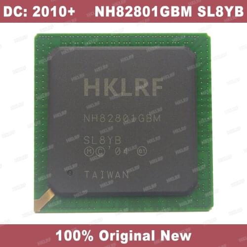 DC:2010+ 100% New Original NH82801GBM SL8YB BGA Chipset