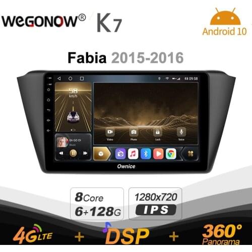 Android 10.0 6G+128G Ownice K7 Car autoradio Multimedia for Skoda Fabia 2015 - 2016 radio system unit 360 Panorama 4G LTE