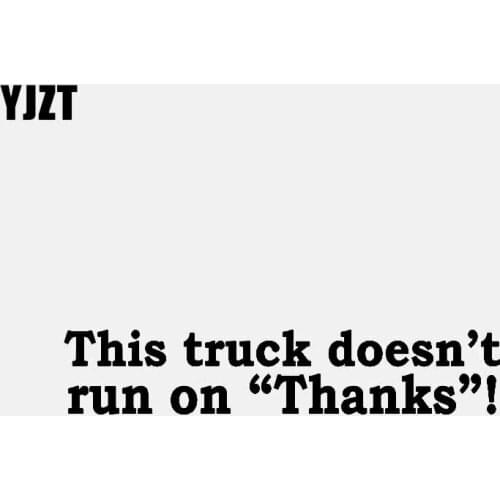 YJZT 14.7CM*2.9CM This truck doesn't run on " Thanks " ! Vinyl Decals Car Stickers Diesel Black/Silver C3-0936