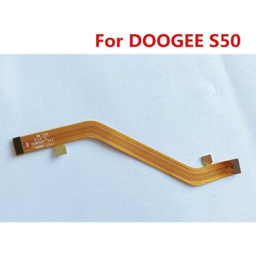 New Original For DOOGEE S50 Mainboard FPC Flex Cable Main FPC Connector Repair Accessories For DOOGEE S50 5.7inch Phone