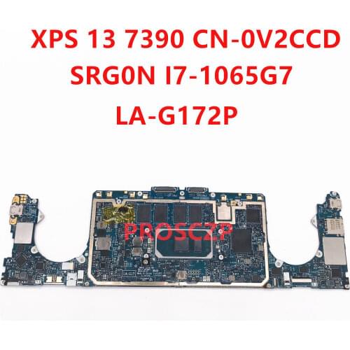FOR DELL XPS 13 7390 Laptop motherboard SRG0N I7-1065G7 CPU with CN-0V2CCD 0V2CCD V2CCD LA-G172P 100% working well