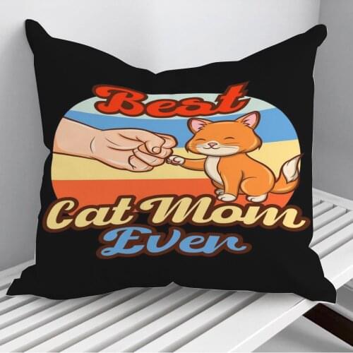Best Cat Mom Ever Throw Pillows Cushion Cover On Sofa Home Decor 45*45cm 40*40cm Gift Pillowcase Cojines Dropshipping