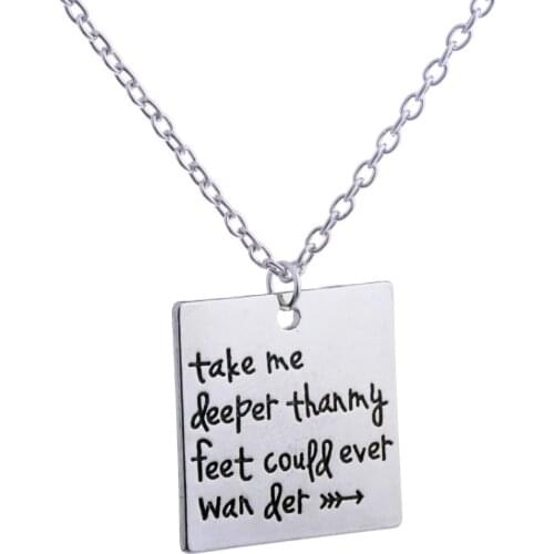 Bespmosp New Take Me Deeper Than My Feet Could Ever Wander Arrow Charm Chain Pendant Necklace Women Men Friends Jewelry Gifts