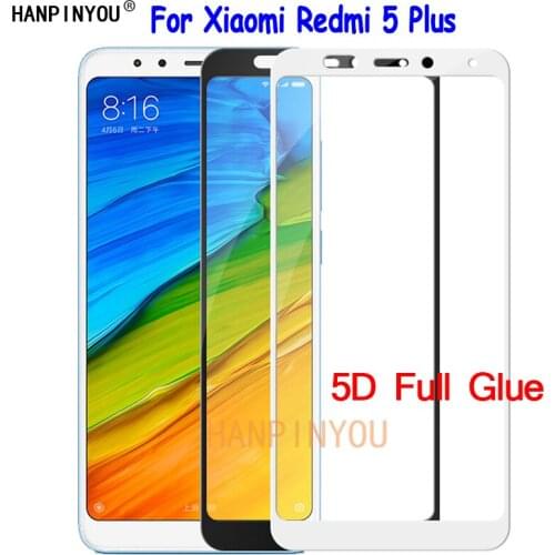 For Xiaomi Redmi 5 Plus / Note 5 Note5 Global 5D Full Cover Glue Tempered Glass Screen Protector Explosion-proof Protective Film