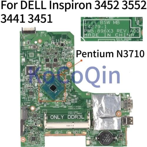 KoCoQin Laptop motherboard For DELL Inspiron 3452 3552 3441 3451 SR2KL Pentium N3710 Mainboard 14279-1 CN-0V0D1T 0V0D1T CPU