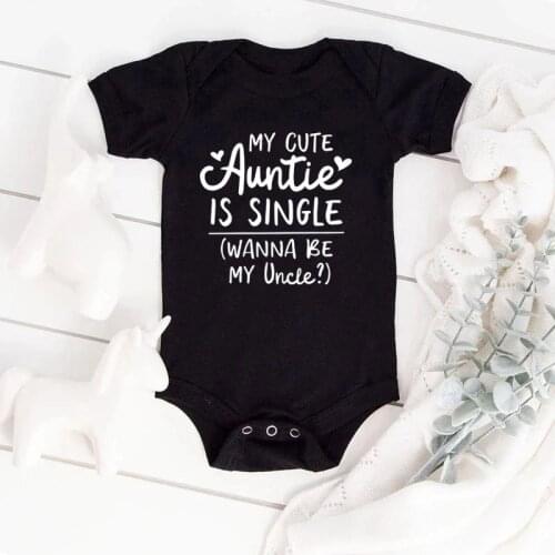 My Cute Auntie Is Single Wanna Be My Uncle Funny Baby Bodysuits Cotton Short Sleeve Baby Boys Girls Onesies Infant Rompers