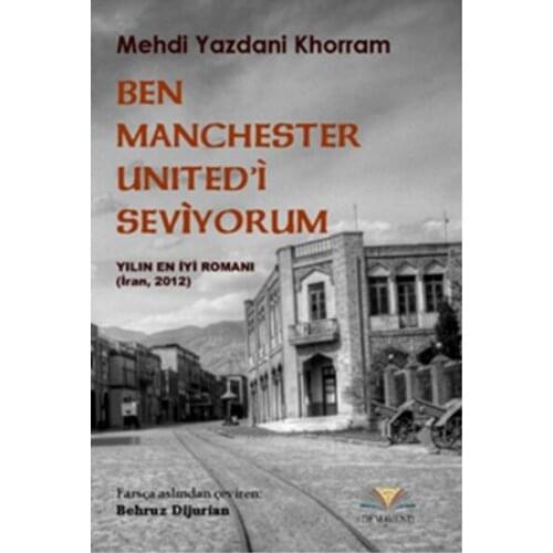 Ben Manchester United'i I Like Mahdi Yazdani Khorram Demavend