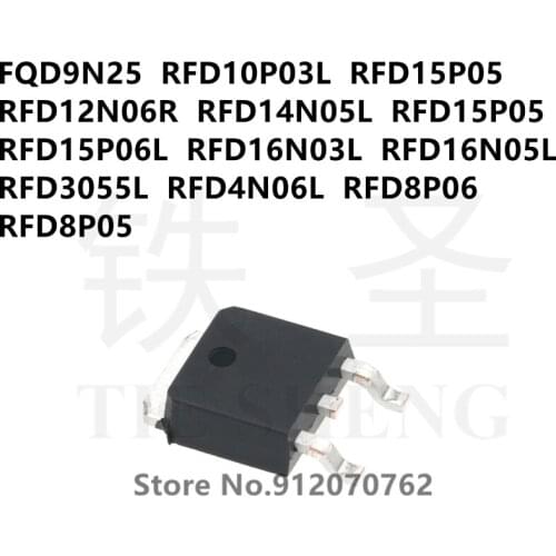 10PCS FQD9N25 RFD10P03L RFD15P05 RFD12N06R RFD14N05L RFD15P05 RFD15P06L RFD16N03L RFD16N05L RFD3055L RFD4N06L RFD8P06 RFD8P05