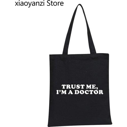 Trust Me I'm A Doctor Shoulder Bags Casual Funny Women Eco Reusable Canvas Shopping Bags Totes Large Capacity Students Bag SL13