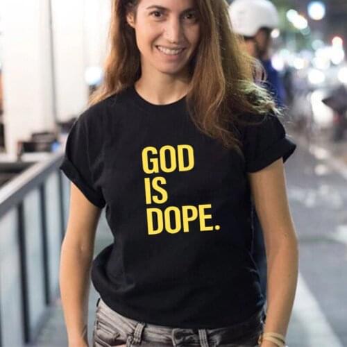2021 New Style God Is Dope Letter Print Women T Shirts Summer Casual Lady Clothing White Black 2 Colors Streetwear Vogue Tshirt