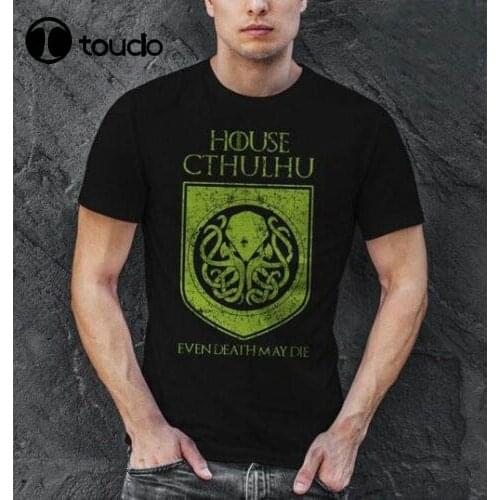 House Cthulhu Even Death May Die black Men women T-shirt size S-3XL