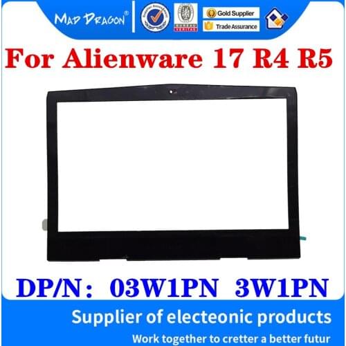 New Original 03W1PN 3W1PN AP26T000100 For Dell Alienware 17 R4 R5 Laptops 17.3 IN Lcd Front Bezel Cover B Shell Assembly