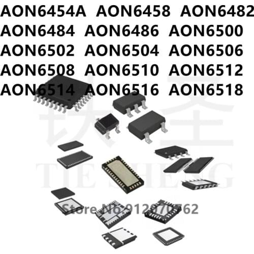 10PCS AON6454A AON6458 AON6482 AON6484 AON6486 AON6500 AON6502 AON6504 AON6506 AON6508 AON6510 AON6512 AON6514 AON6516 AON6518