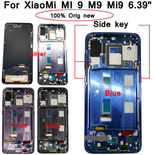100% Original New For XiaoMi MI 9 M9 Mi9 6.39" Front Middle Screen Housing Frame