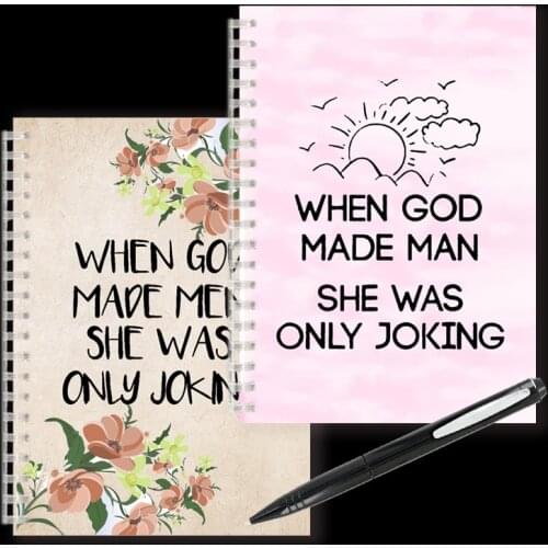 Funny Feminist Quote- When GOD Made Man She Was Only Joking - Spiral Notebook Note Book Positive Affirmation For Girls Gifts