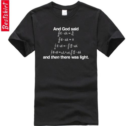 God Said Max Well Equations Math Science Discount T Shirts Fashion Young Custom Tops Tees Black Autumn Clothing Plus Size 3XL