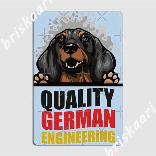 Dachshund Quality German Engineering Cute And Finest Dachshund Metal Signs Retro Cinema Plaques Club Home Tin sign Posters