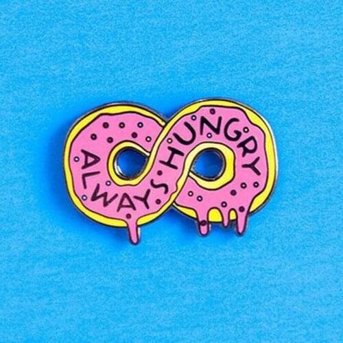 Always Hungry Doughnut Brooch Pins Enamel Metal Badges Lapel Pin Brooches Jackets Jeans Fashion Jewelry Accessories