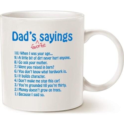 Funny Dads Favorite Sayings Coffee Mug Christmas Gifts, Funny Dadisms Written in a Top Ten List, Best Birthday and Holiday Gifts