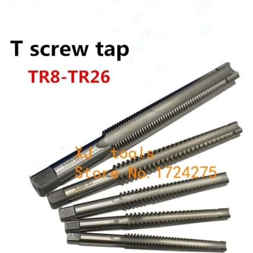 1PCS TR8 TR10 TR12 TR14 TR16 TR18 TR20 TR22 TR24 T25 TR26*2/3/4/5 Trapezoidal HSS Right Left Hand Thread Tap.T type screw thread