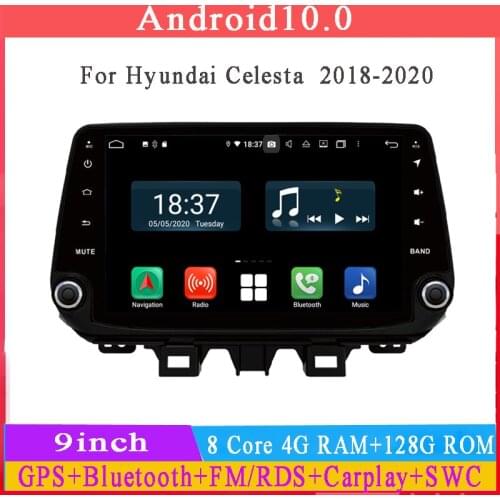 Android 10 car dvd player for hyundai Celesta 2018 2019 with gps navigation car multimedia audio stereo 8core 4G RAM 64G ROM