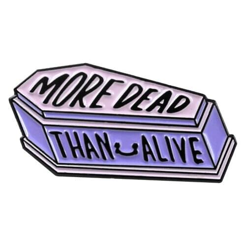 Popular coffin funeral brooch badge "more dead than alive" jewelry children favorite new kind brooch halloween icon brooch