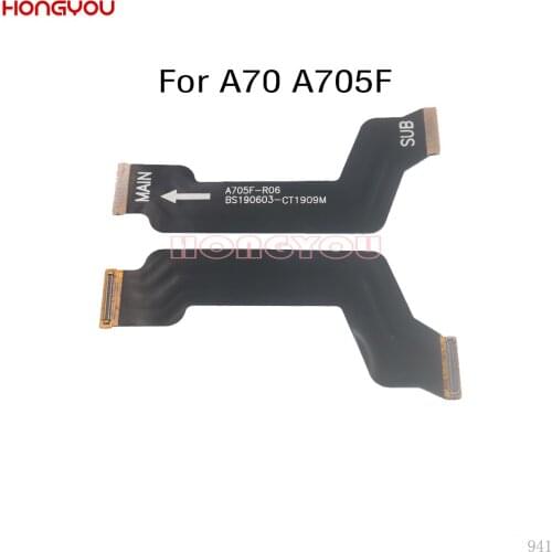 LCD Display Main Board Connect Motherboard Flex Cable For Samsung Galaxy A70 A705F SM-A705F