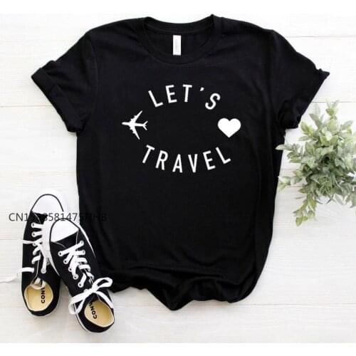 Lets Travel Women Basic Tshirt Premium Casual Funny T Shirt Gift For Lady Yong Girl Top Tee