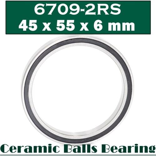 6709 Hybrid Ceramic Bearing 45*55*6 mm ABEC-1 ( 1 PC) Industry Motor Spindle 6709HC Hybrids Si3N4 Ball Bearings 3NC 6709RS