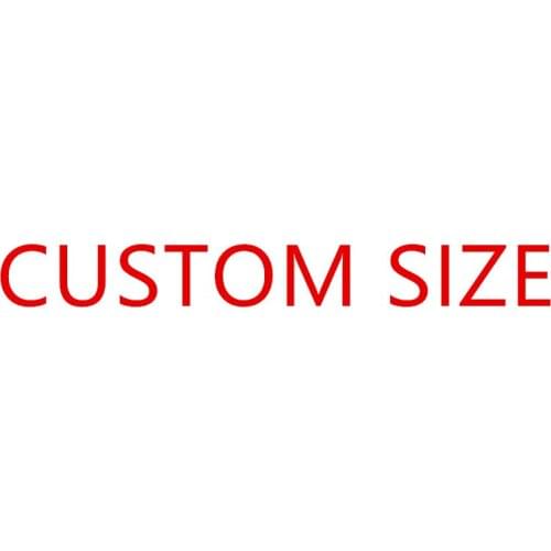 CUSTOM SIZE COST FOR YOUR ORDER