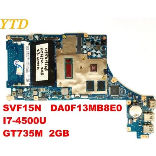 Original for SONY SVF15N motherboard DA0F13MB8E0 I7-4500U GT735M 2GB tested good free shipping connectors