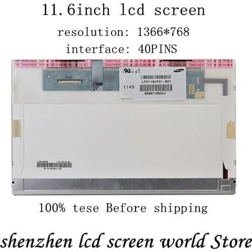 11.6 inch laptop lcd screen N116B6-L02 N116B6-L11 LP116WH1 TLA1 B116XW02 V.0 LTN116AT01 WXGA 1366*768
