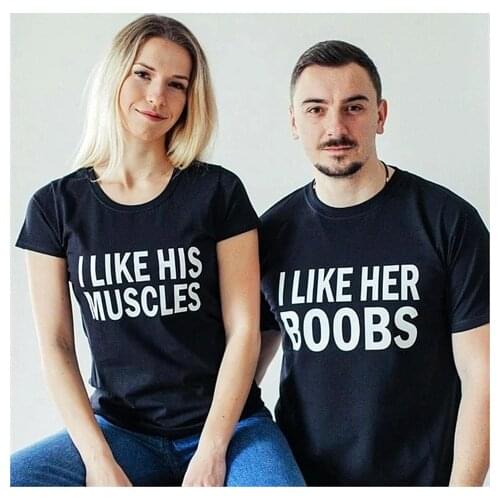 Couple Matching Tshirt I Like His MUSCLE I Like Her Boobs Couples Cotton Lovers Clothes Honeymoon T Shirt Valentine Wedding Gift