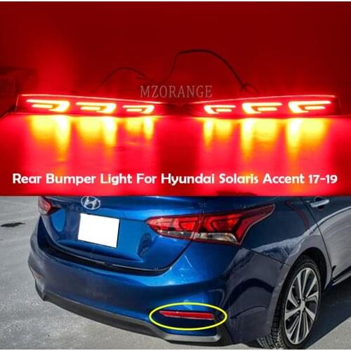 Rear Bumper Light For Hyundai Solaris Accent 2017 2018 2019 Auto Brake Light Rear Reflector Light High Quality LED Lamp 1 Pair