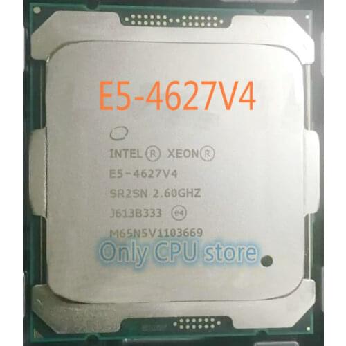 Free shipping E5-4627V4 Original Intel Xeon E5 4627V4 2.60GHZ 10-Core 25MB SmartCache 135W E5 4627 V4 LGA2011-3