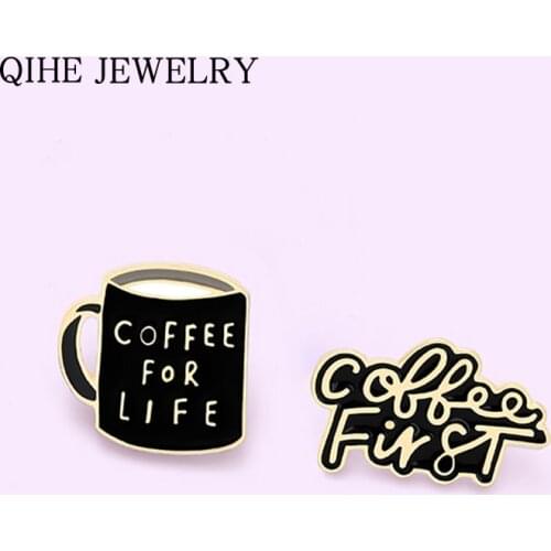 Coffee First Enamel Pins Funny Coffee Cup Brooches Backpacks Clothes Pin Cute Letter Badge Jewelry Gift for Friends Wholesale