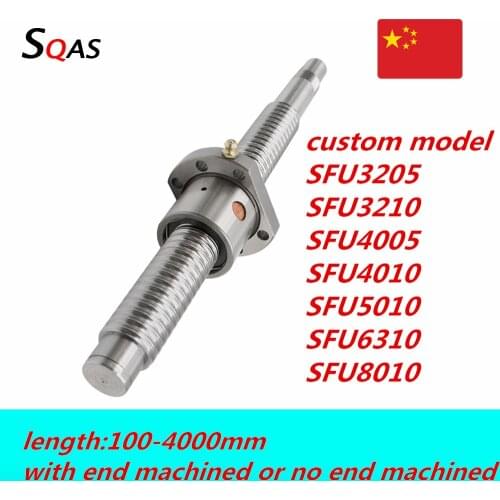 Cnc custom Ball screw SFU3205 SFU3210 SFU4005 SFU4010 SFU5010 SFU6310 SFU8010 100mm-4000mm + single Ball nut /double nut for CNC
