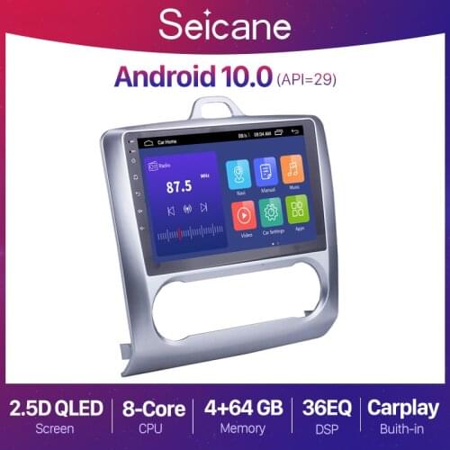 Seicane Android 10.0 2 din Car Radio GPS Navigation For 2004 2005 2006 2007 2008 2009 2010 2011 Ford Focus Exi AT Audio System