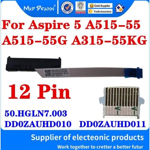 New DD0ZAUHD011 50.HGLN7.003 DD0ZAUHD010 For Acer Aspire 5 A515-55 A515-55G A315-55KG Laptops SSD HDD Hard Drive Cable Connector