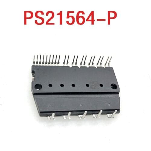 PS21564-P Original, Can Provide Test, 1 Year Warranty