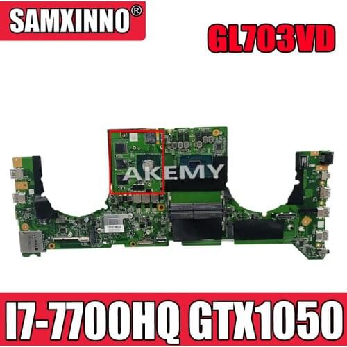 Akemy DABKNMB28A0 Laptop motherboard For Asus ROG Strix GL703VD GL703V original mainboard I7-7700HQ GTX1050