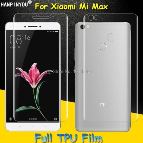 Front / Back Full Coverage Clear Soft TPU Film Screen Protector For Xiaomi Mi Max Mimax Cover Curved Parts (Not Tempered Glass)