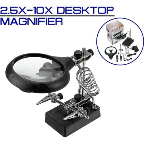 2.5X-10X lens Auxiliary Clip Loupe Desktop Magnifier Welding Magnifying Glass With LED Light Third Hand Soldering Repair Tool